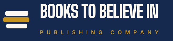 Books To Believe In Publishing Company